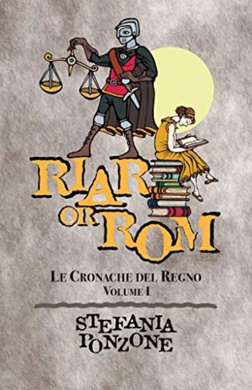Riar or Rom: Re di nebbia (Le Cronache del Regno Vol. 1)